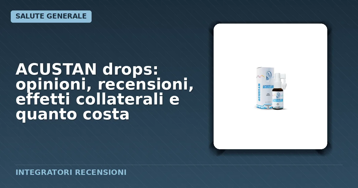 Confezione delle gocce integratorie ACUSTAN