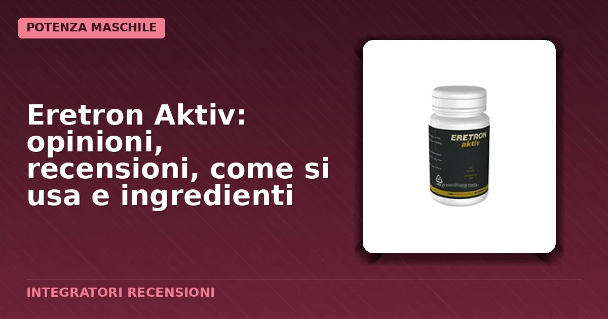 Confezione del prodotto Eretron Aktiv in formato pillole
