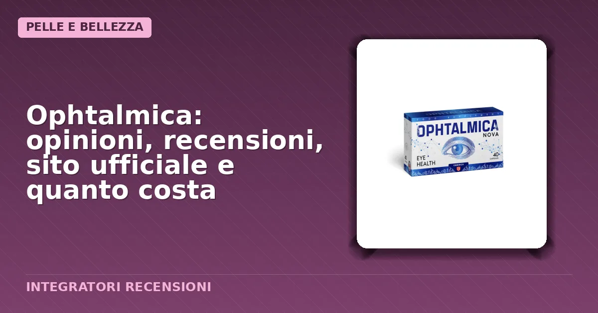 Confezione capsule integratore Ophtalmica