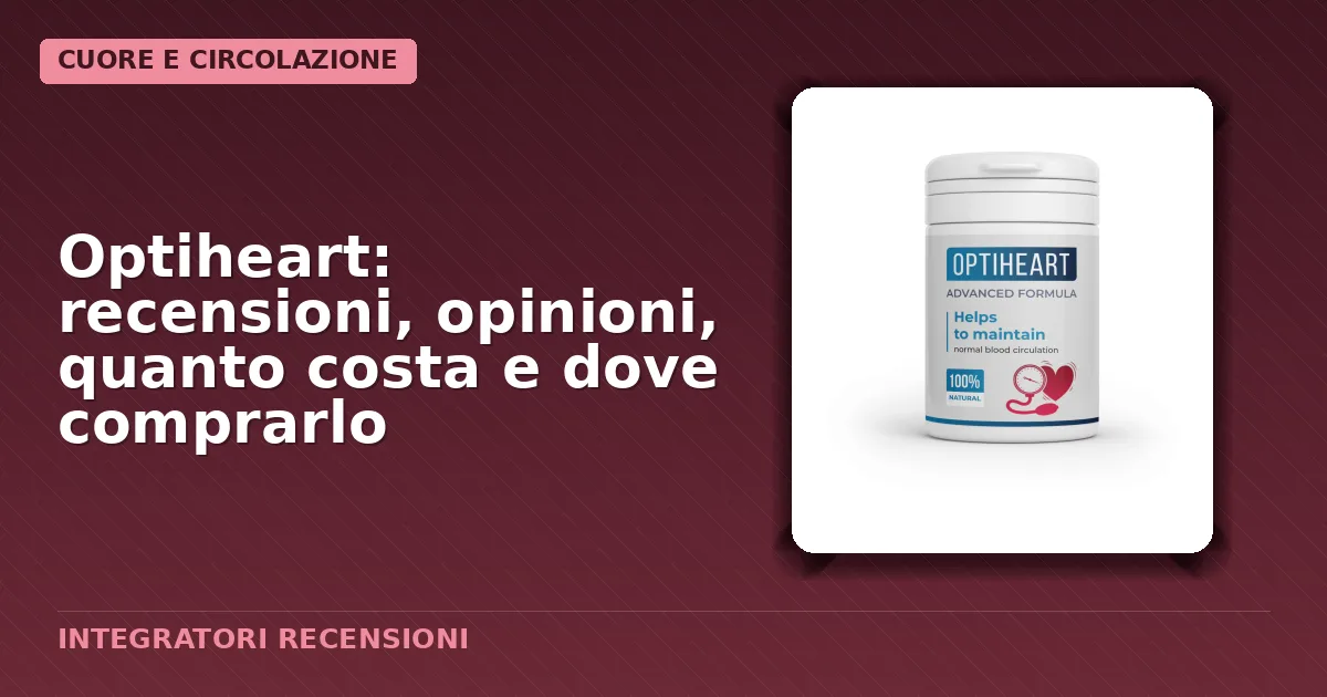 Confezione integratore Optiheart con etichetta indicante gli ingredientiin
