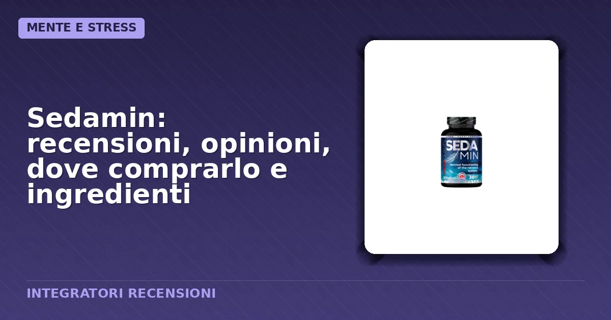 Confezione capsule Sedamin contro stress ed insonnia