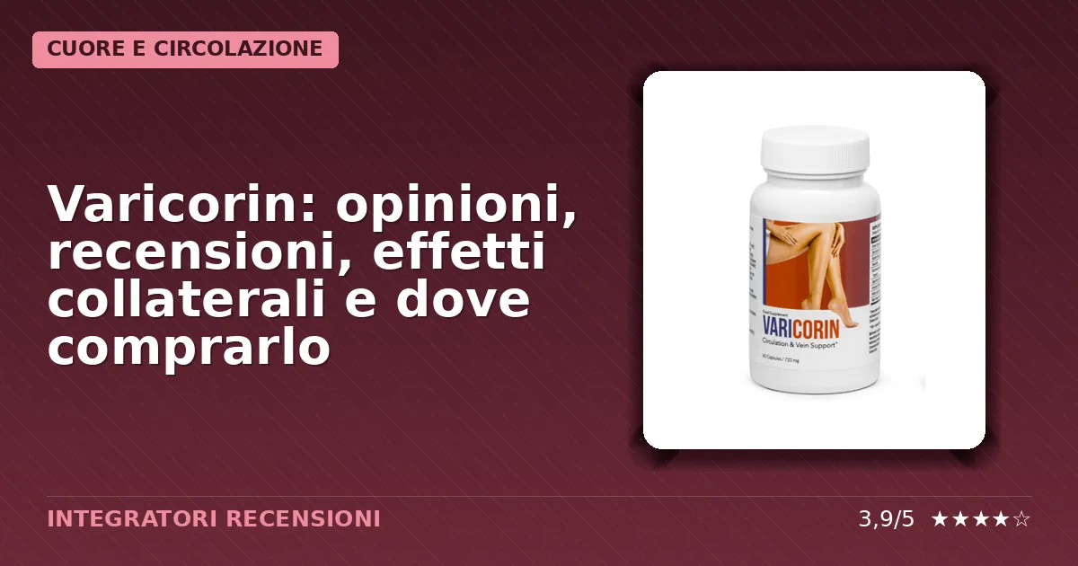 Confezione originale del supplemento Varicorin dedicato al benessere della circolazione